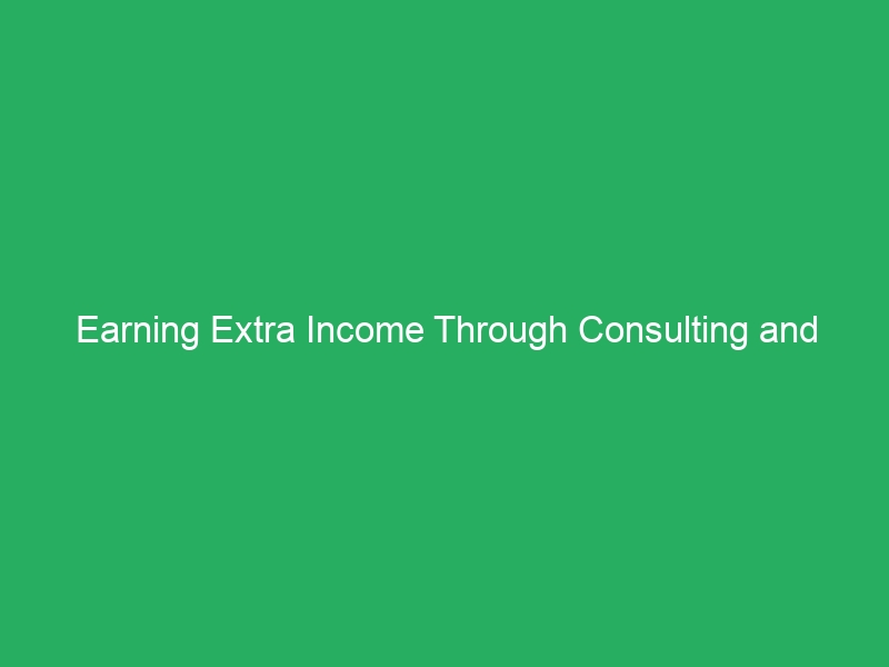 Earning Extra Income Through Consulting and Coaching